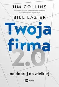 Obrazek Twoja firma 2.0 Od dobrej do wielkiej
