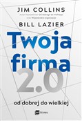 Polska książka : Twoja firm... - Jim Collins, Bill Lazier