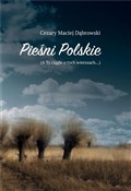 Książka : Pieśni Pol... - Cezary Maciej Dąbrowski
