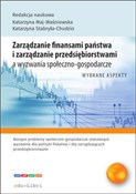 Zeige Details für Zarządzanie finansami państwa i zarządzanie przedsiębiorstwami a wyzwania społeczno-gospodarcze Książka : Zarządzani... - Bartłomiej Siwek, Jakub Koczar, Patrycja Sitarz, Gabriela Strojna, Monika Suder, Paulina Szostecka