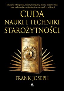 Bild von Cuda nauki i techniki starożytności. Sztuczna inteligencja, roboty, komputery, lasery, leczenie raka i inne osiągnięcia wczesnych cywilizacji