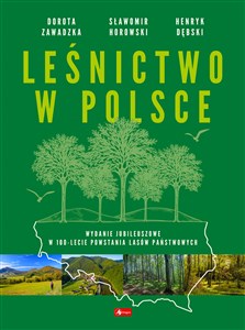 Obrazek Leśnictwo w Polsce Wydanie jubileuszowe w 100-lecie Powstania Lasów Państwowych