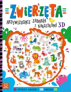 Obrazek Zwierzęta. Aktywizujące zadania z naklejkami 3D