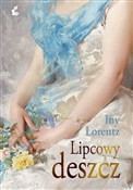Książka : Lipcowy de... - Iny Lorentz