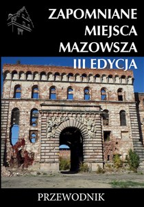 Bild von Zapomniane miejsca Mazowsza III edycja