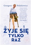 Żyje się t... - Grzegorz Polakiewicz -  polnische Bücher