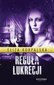 Reguła Luk... - Eliza Korpalska -  polnische Bücher