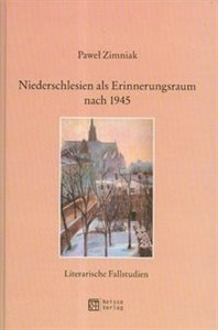 Bild von Niederschlesien als Erinnerungsraum nach 1945