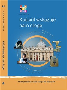 Obrazek Religia Kościół wskazuje nam drogę Podręcznik dla klasy VII szkoły podstawowej
