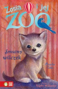 Obrazek Zosia i jej zoo Smutny wilczek