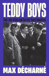 Obrazek DÉCHARNÉ, M: TEDDY BOYS