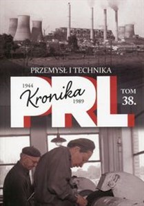 Bild von Kronika PRL 1944-1989 Tom 38 Przemysł i technika