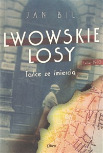 Obrazek Lwowskie losy Tańce ze śmiercią