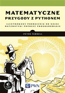 Obrazek Matematyczne przygody z Pythonem Ilustrowany podręcznik do nauki matematyki poprzez programowanie