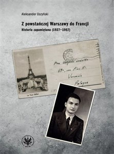 Bild von Z powstańczej Warszawy do Francji. Historia zapamiętana (1927–1957)