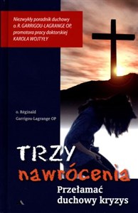 Obrazek Trzy nawrócenia Przełamać duchowy kryzys