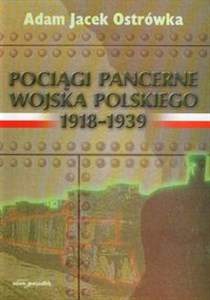 Obrazek Pociągi pancerne Wojska Polskiego 1918-1939