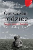 Polnische buch : Opuszczeni... - Anna Bogna Jędrzejewska