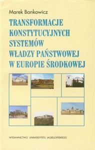 Bild von Transformacje konstytucyjnych systemów władzy państwowej w Europie Środkowej