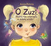 O Zuzi, kt... - Anna Potyra - buch auf polnisch 