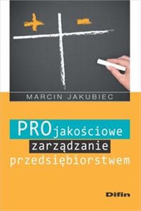 Obrazek Projakościowe zarządzanie przedsiębiorstwem