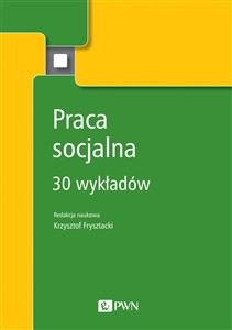 Obrazek Praca socjalna 30 wykładów