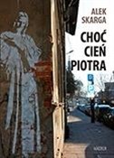 Choć cień ... - Alek Skarga - Ksiegarnia w niemczech