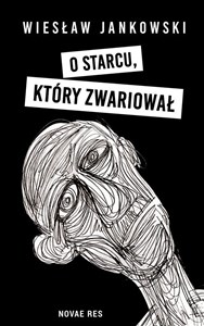 Obrazek O starcu, który zwariował