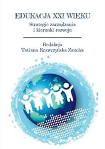 Obrazek Edukacja XXI wieku Strategia zarządzania i kierunki rozwoju