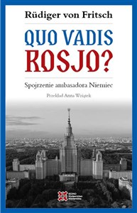 Obrazek Quo vadis, Rosjo? Spojrzenie ambasadora Niemiec