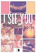 Zobacz : I See You ... - Wiktoria Lange