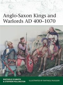 Obrazek Anglo-Saxon Kings and Warlords AD 400-1070