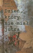 Zobacz : Dzień któr... - Marta Grzebuła