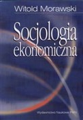 Socjologia... - Witold Morawski - buch auf polnisch 