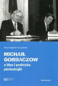 Bild von Michaił Gorbaczow a idea i praktyka pieriestrojki