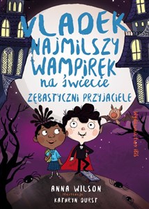 Obrazek Vladek najmilszy wampirek na świecie Tom 2 Zębastyczni przyjaciele