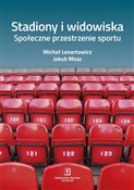 Stadiony i... - Michał Lenartowicz, Jakub Mosz - buch auf polnisch 