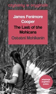 Bild von The Last of the Mohicans / Ostatni Mohikanin. Czytamy w oryginale wielkie powieści