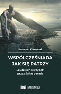 Obrazek Współcześniada jak się patrzy Ludzkich skrzydeł