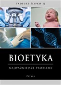 Zobacz : Bioetyka. ... - ks. Tadeusz Ślipko SJ