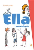 Książka : Ella i sza... - Timo Parvela