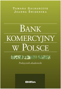 Obrazek Bank komercyjny w Polsce Podręcznik akademicki