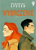 Wybaczenie... - Weronika Łyczek - Ksiegarnia w niemczech