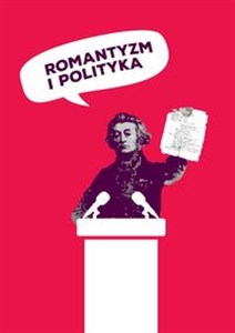 Obrazek Romantyzm i polityka