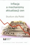 Polnische buch : Inflacja a... - Paweł Baranowski, Ewa Gałecka-Burdziak, Mariusz Górajski, Maciej Malaczewski, Grzegorz Szafrański