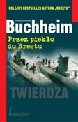 Polska książka : Przez piek... - Lothar-Gunther Buchheim