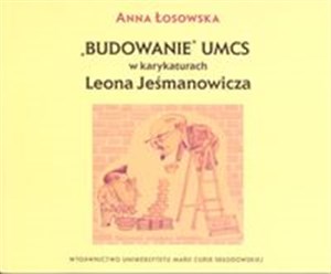 Bild von Budowanie UMCS w karykaturach Leona Jeśmanowicza