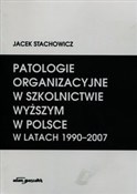 Patologie ... - Jacek Stachowicz -  polnische Bücher