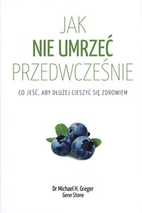 Bild von Jak nie umrzeć przedwcześnie Co jeść, aby dłużej cieszyć się zdrowiem