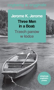 Obrazek Three men in a boat trzech panów w łódce czytamy w oryginale